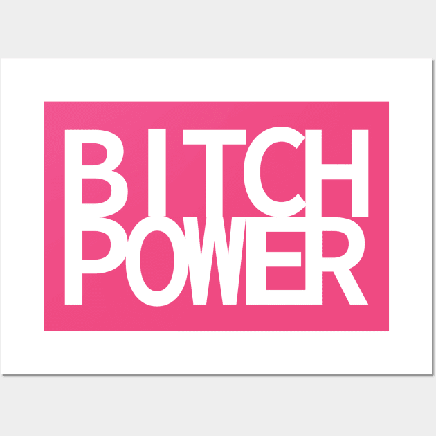 BITCH POWER Wall Art by MoreThanThat